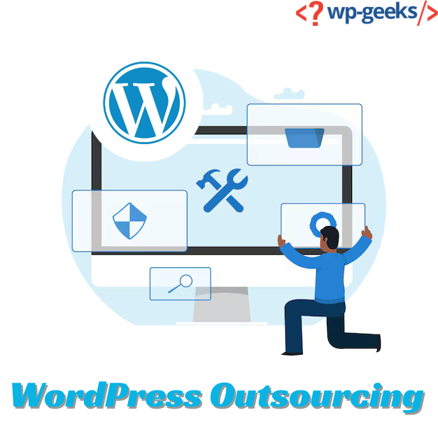 The Ultimate Guide To Wordpress Outsourcing For Web Development